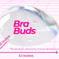 Bra Buds
