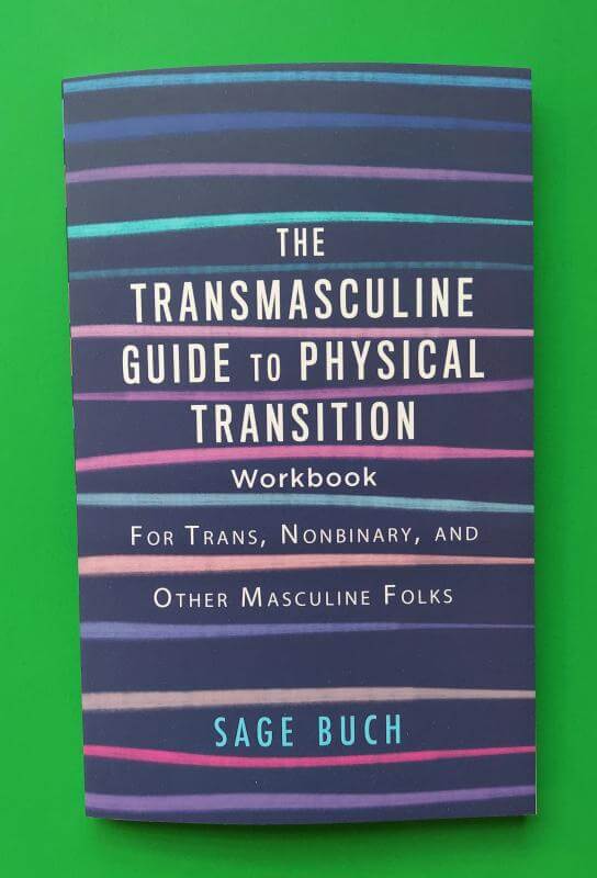The Transmasculine Guide to Physical Transition Workbook: For Trans, N ...